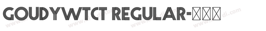 goudywtct regular字体转换 goudywtct regular字体转换